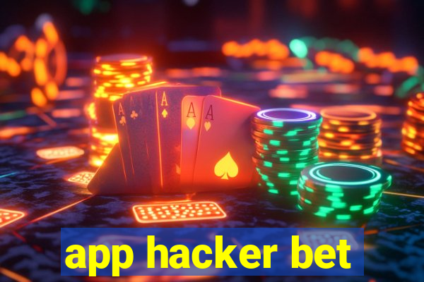 app hacker bet